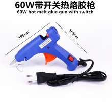 Manufacturers supply 60W hot melt glue gun with switch wholesale US regulatory glue gun European regulatory glue gun British regulatory glue gun